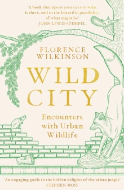 Image of Wild City : Encounters With Urban Wildlife Paperback / softback