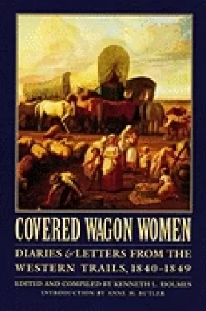 Image of covered wagon women diaries and letters from the western trails 1840 49 v 1
