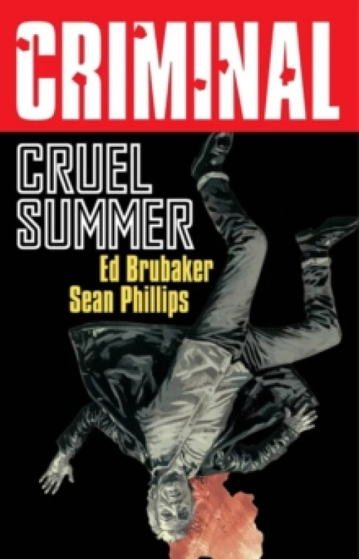 Image of Criminal Volume 10: Cruel Summer (New Edition) Paperback / softback