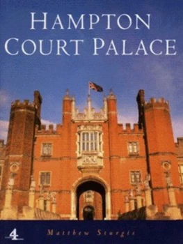 Image of Hampton Court Palace by Matthew Sturgis Hardback