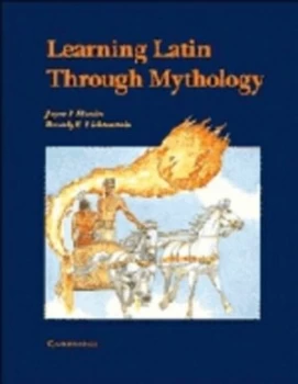 Image of Learning Latin through Mythology by Jayne Hanlin Paperback
