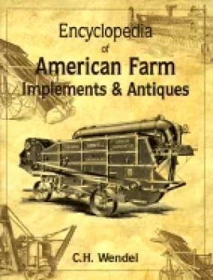 Image of encyclopedia of american farm implements and antiques