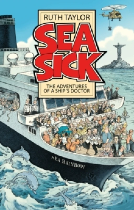 Image of Sea Sick : The Adventures of a Ships Doctor Paperback / softback