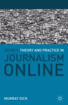 Image of Search: Theory and Practice in Journalism Online
