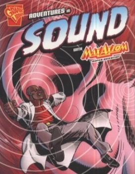 Image of Adventures in Sound with Max Axiom Super Scientist by Emily Sohn Book