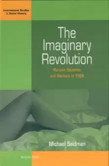 Image of The Imaginary Revolution : Parisian Students and Workers in 1968
