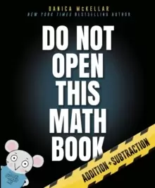 Image of Do Not Open This Math Book! : Addition + Subtraction