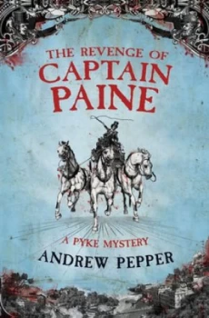 Image of The Revenge of Captain Paine by Andrew Pepper Hardback