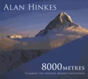 Image of 8000 metres climbing the worlds highest mountains