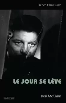 Image of Le Jour se Leve : French Film Guide