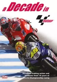 image of MotoGP: A Decade in MotoGP