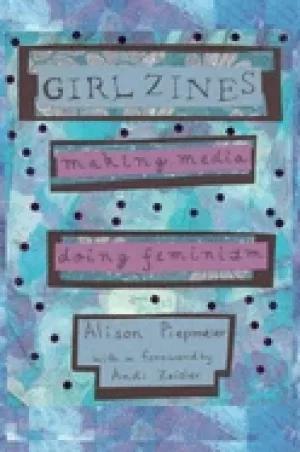 Image of girl zines making media doing feminism