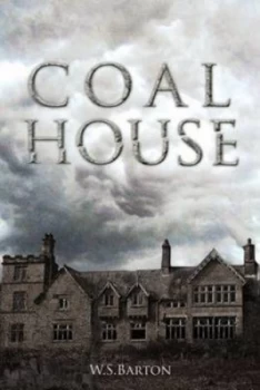 Image of Coal House by W. S. Barton Book