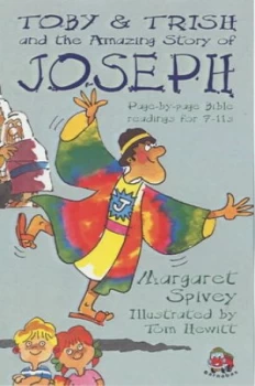 Image of Toby and Trish and Boomerang and the Amazing Story of Joseph by Margaret Spivey and Tom Hewitt and Andy Robb Paperback