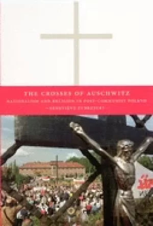 Image of crosses of auschwitz nationalism and religion in post communist poland