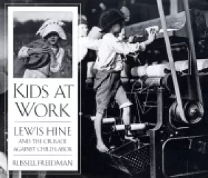 Image of kids at work lewis hine and the crusade against child labor