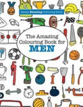 Image of The Amazing Colouring Book For Him a Really Relaxing Colouring Book by Elizabeth James Paperback