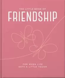 Image of The Little Book of Friendship : For when life gets a little tough