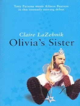 Image of Olivias Sister by Claire Lazebnik Paperback