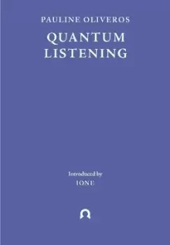 Image of Quantum Listening by Pauline Oliveros