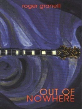 Image of Out of Nowhere by Roger Granelli Paperback