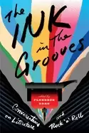 Image of ink in the grooves conversations on literature and rock n roll