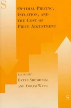 Image of Optimal Pricing Inflation and the Cost of Price Adjustment by Eytan Sheshinski Hardback