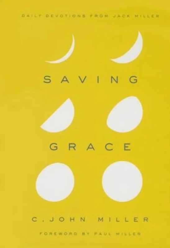Image of Saving Grace by C. John Miller Book