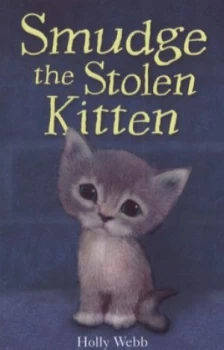 Image of Smudge the Stolen Kitten by Holly Webb Paperback
