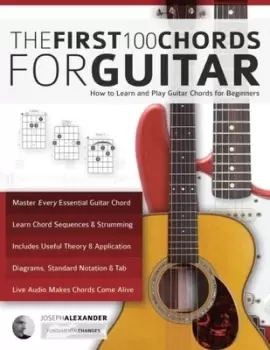 Image of The First 100 Chords for Guitar by Joseph Alexander