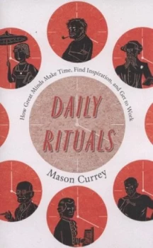 Image of Daily Rituals by Mason Currey Hardback