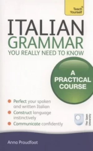 Image of Italian grammar you really need to know by Anna Proudfoot