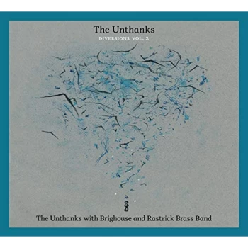 image of The Unthanks - The Unthanks With Brighouse & Rastrick Brass Band CD