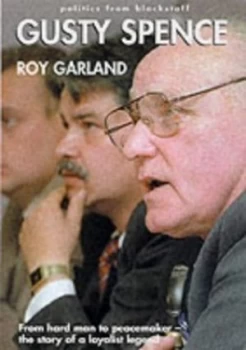 Image of Gusty Spence by Roy Garland Hardback