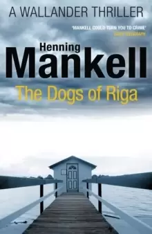 Image of The Dogs of Riga : Kurt Wallander