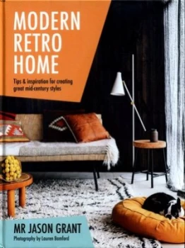 Image of Modern Retro Home by Mr. Jason Grant Hardback