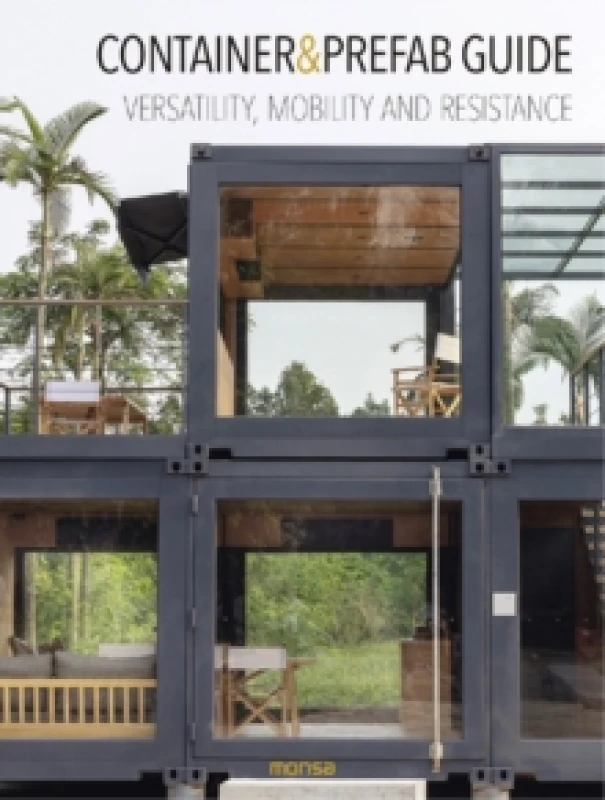 Image of Container & Prefab Guide : Versatility, Mobility and Resistance Hardback