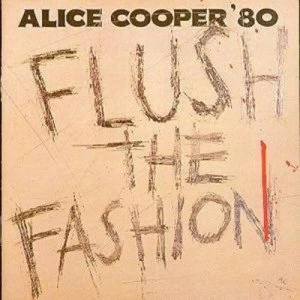 image of Flush the Fashion by Alice Cooper CD Album