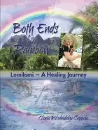 Image of both ends of the rainbow lomilomi a healing journey