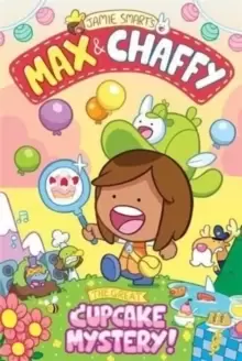 Image of Max and Chaffy 2: The Great Cupcake Mystery