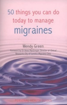 Image of 50 Things You Can Do Today to Manage Migraines by Wendy Green Paperback