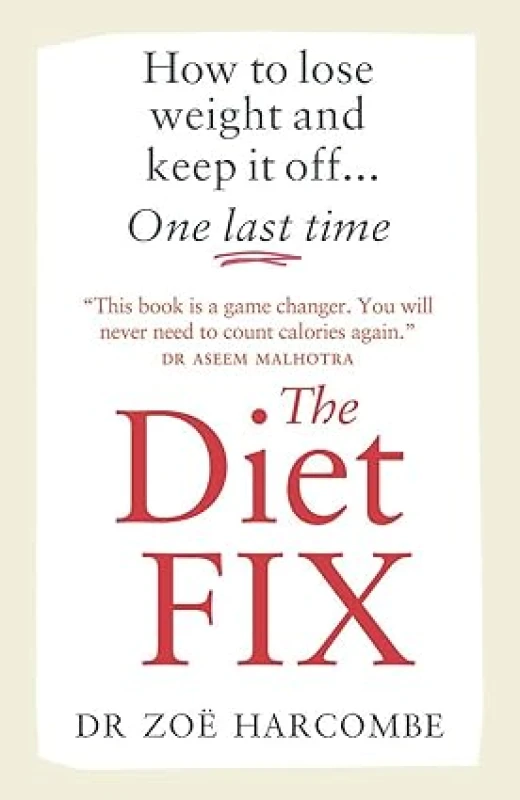 Image of The Diet Fix: How to lose weight and keep it off... one last time by Zoe Harcombe Zoe Harcombe Books
