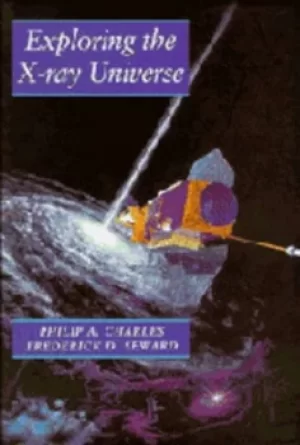 Image of Exploring the X-ray universe by Frederick D. Seward