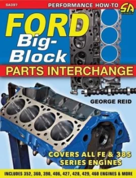 Image of Ford Big-Block Parts Interchange by George Reid Book