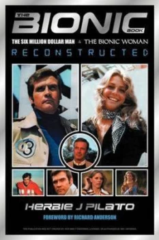 Image of Bionic Book by Herbie J Pilato Paperback