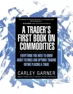 Image of traders first book on commodities everything you need to know about futures