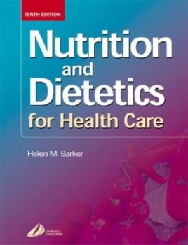 Image of Nutrition and Dietetics for Health Care by Helen M. Barker Book