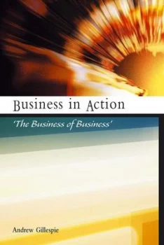 Image of Business in Action by Andrew Gillespie Paperback
