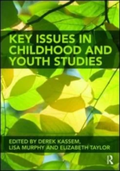 Image of Key Issues in Childhood and Youth Studies by Derek Kassem Paperback