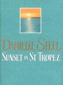 Image of Sunset in St Tropez by Danielle Steel Hardback